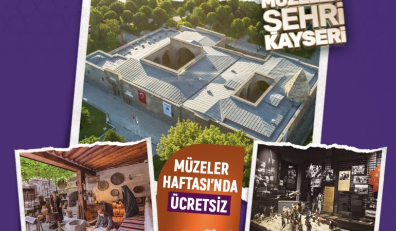 Başkan Büyükkılıç’tan Müzeler Haftası Müjdesi: Büyükşehir’e Ait Müzeler Ücretsiz Olacak