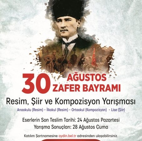 Aydın Büyükşehir Belediyesi’nden Zafer Bayramı’na Özel Yarışma: Başvurular Açıldı